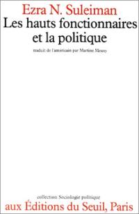 Les Hauts fonctionnaires de la politique