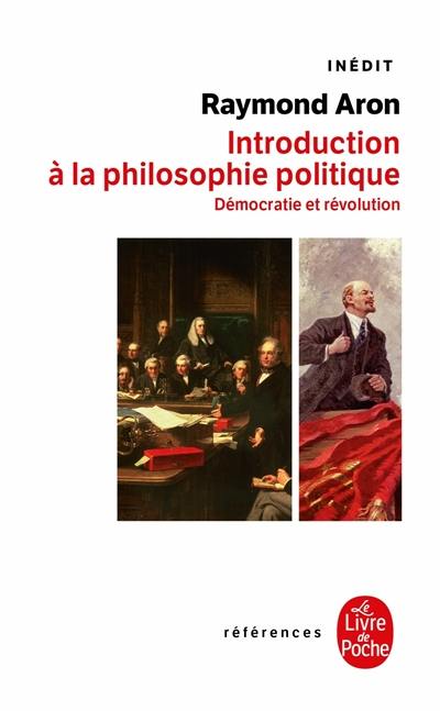 Introduction à la philosophie politique : démocratie et révolution