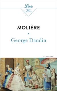 George Dandin ou Le mari confondu : texte intégral