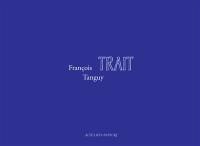 François Tanguy : trait