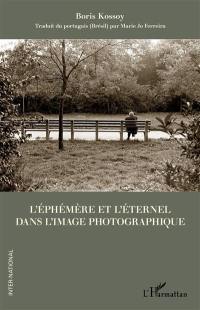 L'éphémère et l'éternel dans l'image photographique