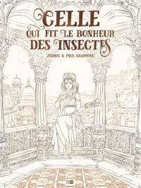 Celle qui fit le bonheur des insectes