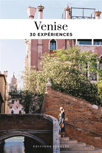 Soul of Venise : guide des 30 meilleures expériences