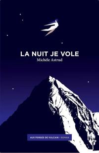 La nuit je vole