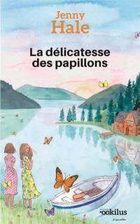 La délicatesse des papillons