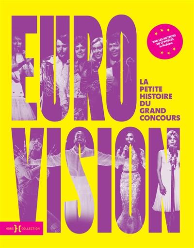 Eurovision, la petite histoire du grand concours