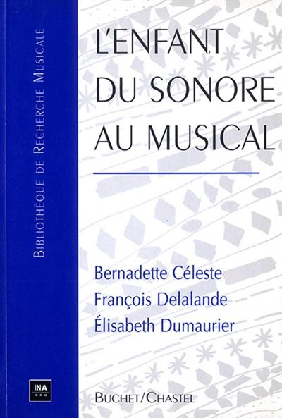 L'enfant du sonore au musical