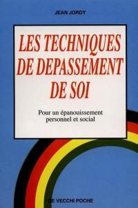 Les techniques de dépassement de soi : pour un épanouissement personnel et social