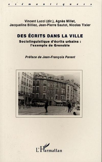 Des écrits dans la ville : sociolinguistique d'écrits urbains, l'exemple de Grenoble