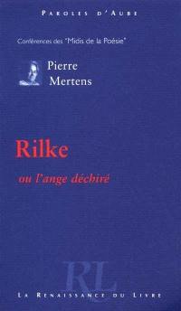 Rilke ou L'ange déchiré