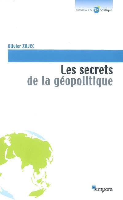 Les secrets de la géopolitique : des clés pour comprendre