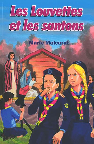 Les Louvettes. Vol. 2. Les Louvettes et les santons