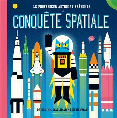 Le professeur Astrocat présente : la conquête spatiale