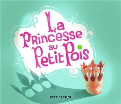 La princesse au petit pois