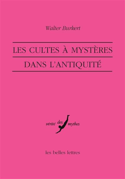 Les cultes à mystères dans l'Antiquité