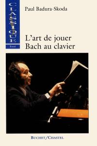 L'art de jouer Bach au clavier