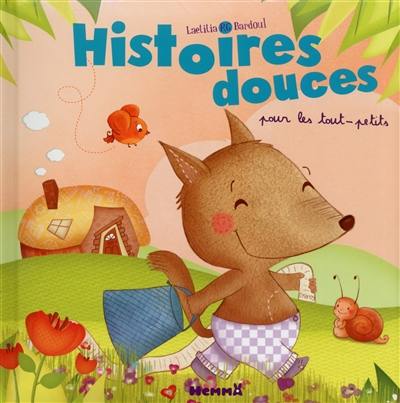 Histoires douces pour les tout-petits