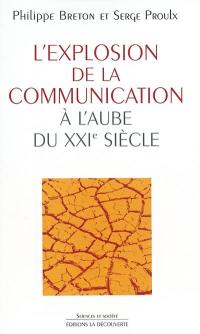 L'explosion de la communication à l'aube du XXIe siècle