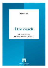 Etre coach : de la recherche de la performance à l'éveil