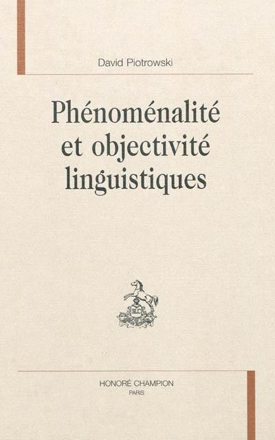 Phénoménalité et objectivité linguistiques