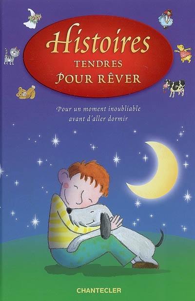 Histoires tendres pour rêver