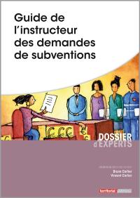 Guide de l'instructeur des demandes de subventions