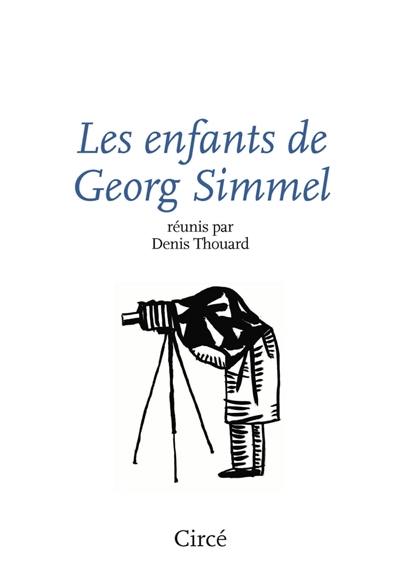 Les enfants de Georg Simmel