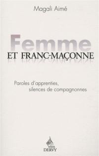 Femme et franc-maçonne : paroles d'apprenties, silences de compagnonnes