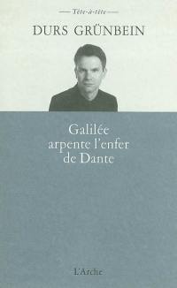 Galilée arpente l'enfer de Dante et n'en retient que les dimensions