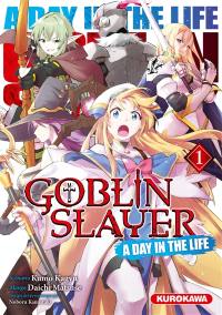 Goblin slayer : a day in the life. Vol. 1