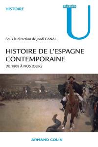 Histoire de l'Espagne contemporaine de 1808 à nos jours : politique et société : cycle M, cycle D