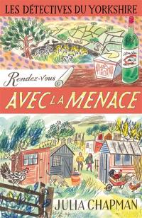 Une enquête de Samson et Delilah, les détectives du Yorkshire. Vol. 7. Rendez-vous avec la menace