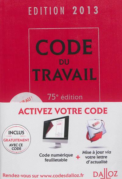 Code du travail : édition 2013