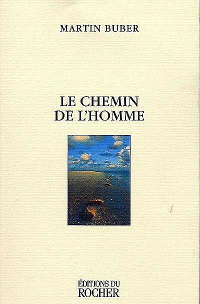 Le chemin de l'homme : d'après la doctrine hassidique