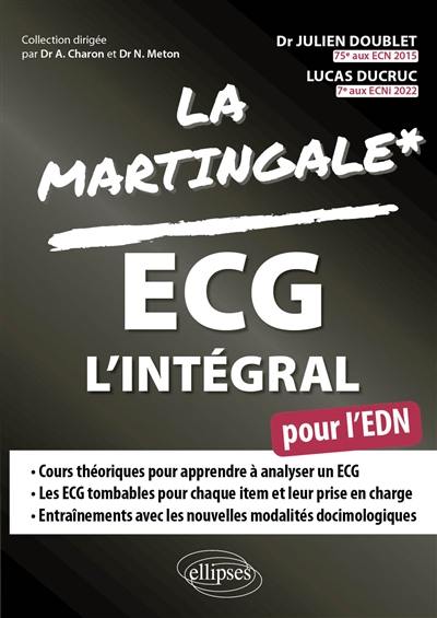 La martingale. ECG l'intégral : pour l'EDN