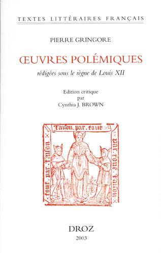 Les oeuvres polémiques rédigées sous le règne de Louis XII