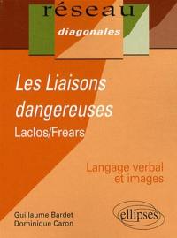 Les liaisons dangereuses, Laclos-Frears