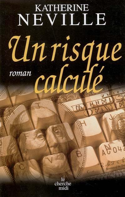 Un risque calculé