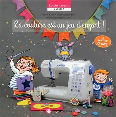 La couture est un jeu d'enfant !