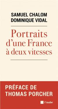 Portraits d'une France à deux vitesses