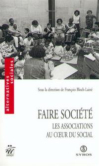 Faire société : les associations au coeur du social