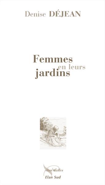 Femmes en leurs jardins