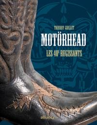 Motörhead, les 40e rugissants