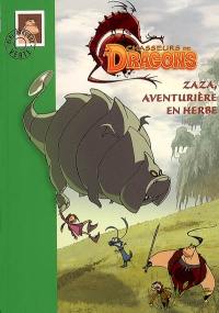 Chasseurs de dragons. Vol. 2. Zaza, aventurière en herbe