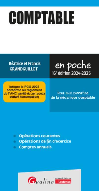 Comptable : pour tout connaître de la mécanique comptable : 2024-2025