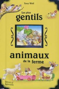 Les plus gentils animaux de la ferme