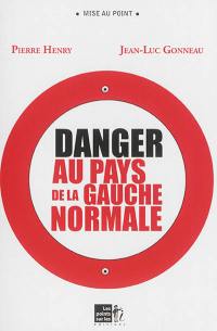 Danger au pays de la gauche normale