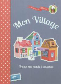 Mon village : tout un petit monde à construire