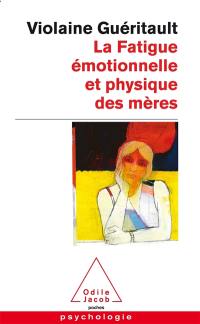 La fatigue émotionnelle et physique des mères : le burn-out maternel