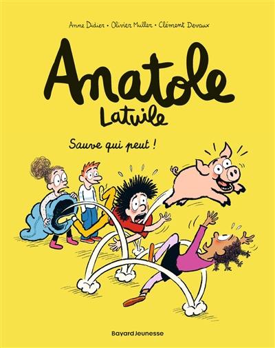 Anatole Latuile. Vol. 10. Sauve qui peut